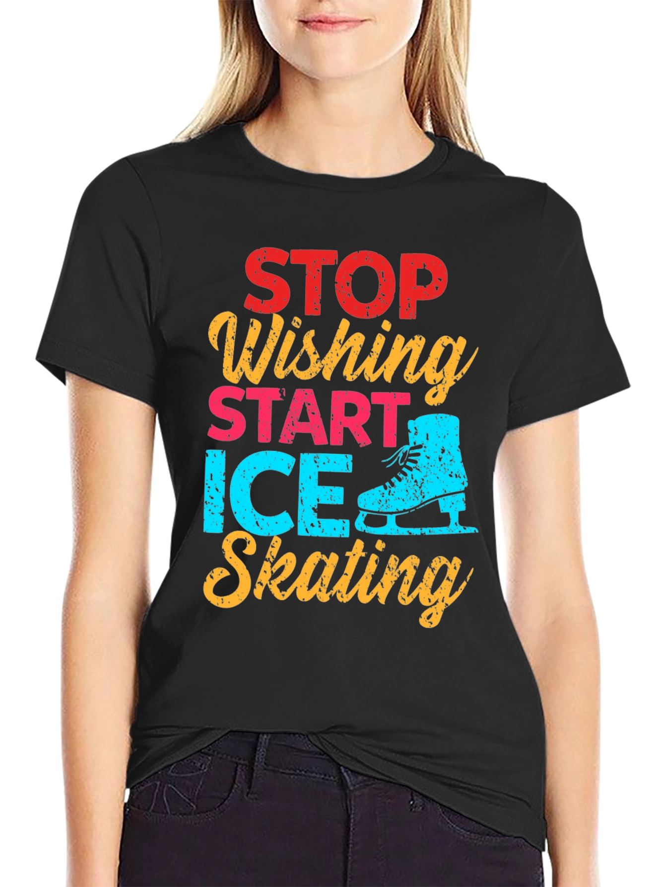Ice Skating Graphic Tee - Stop Wishing Start Skating!