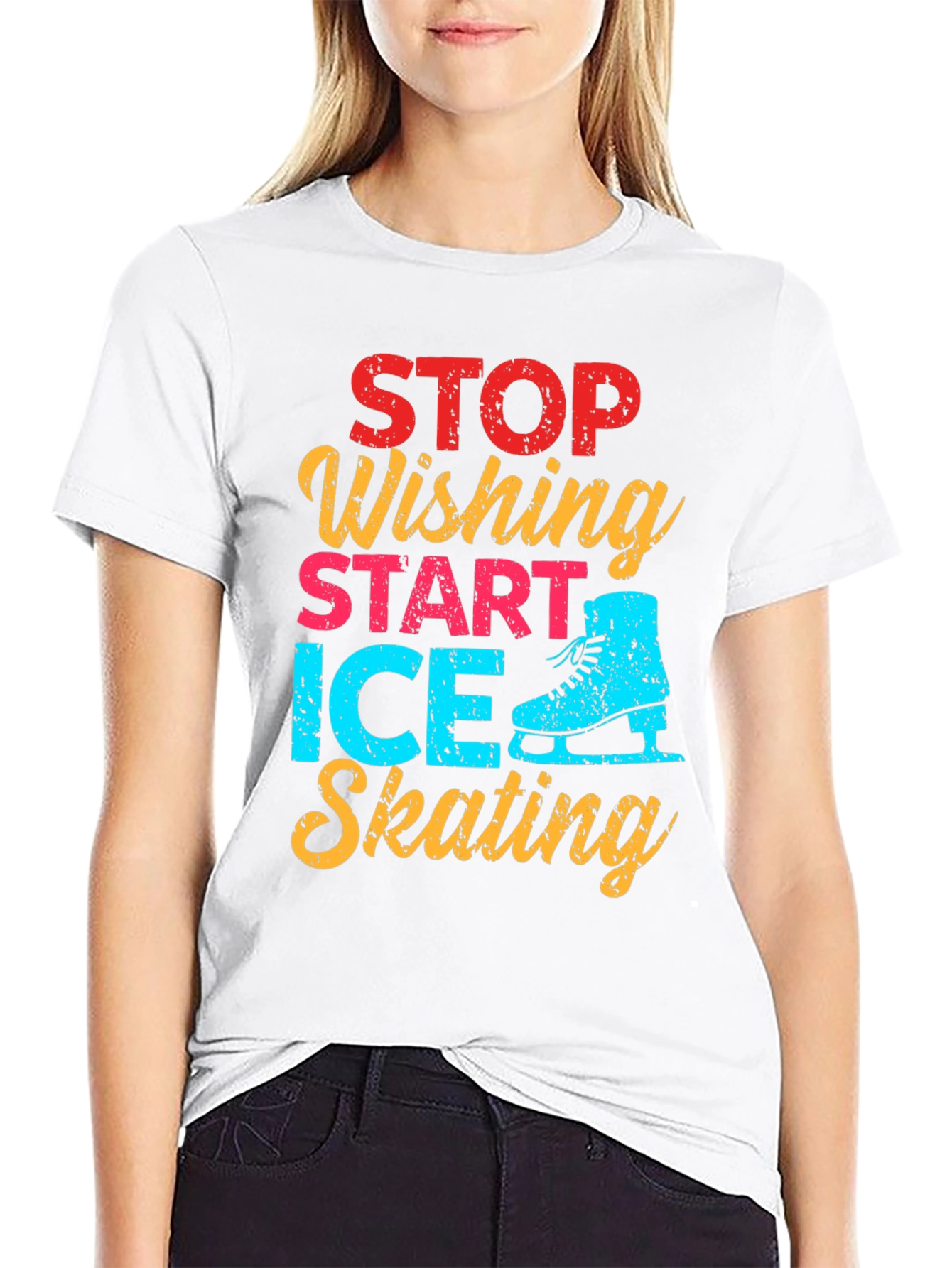 Ice Skating Graphic Tee - Stop Wishing Start Skating!