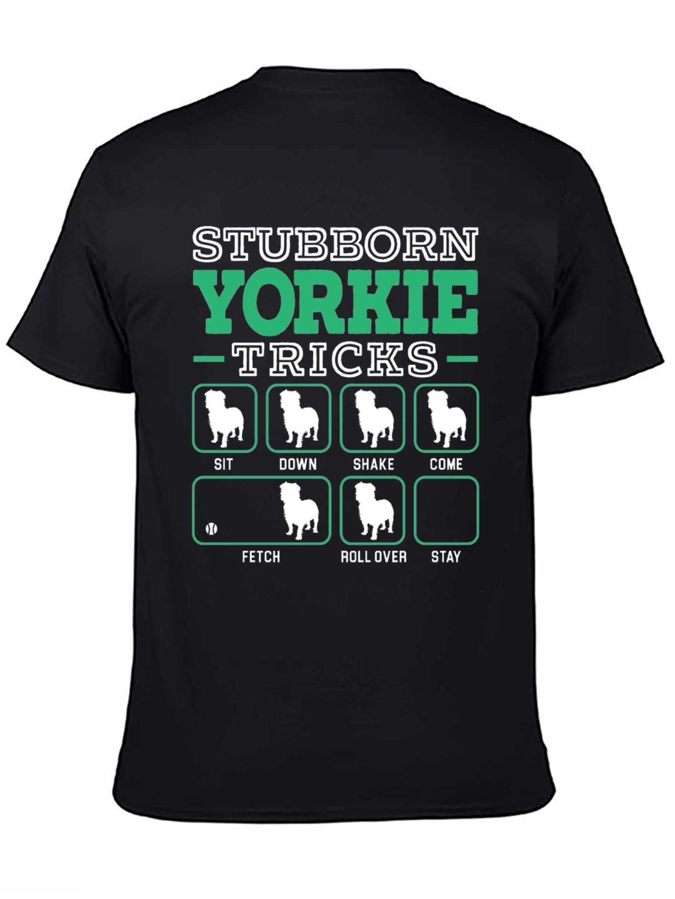 Stubborn Yorkie Tricks T-Shirt – Funny Dog Lover Graphic Tee Gift