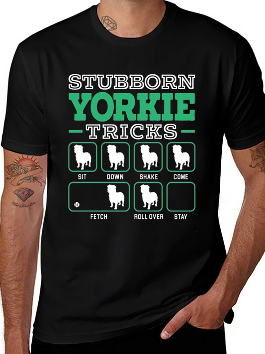 Stubborn Yorkie Tricks T-Shirt – Funny Dog Lover Graphic Tee Gift