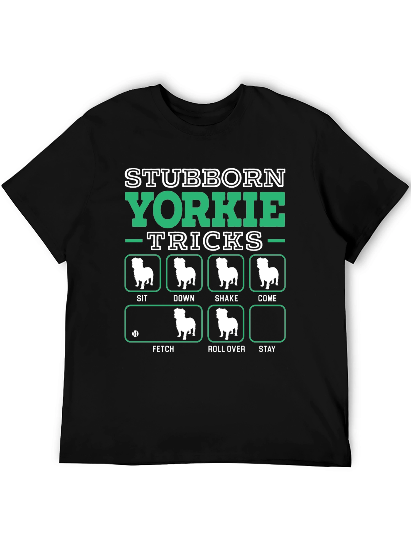 Stubborn Yorkie Tricks T-Shirt – Funny Dog Lover Graphic Tee Gift