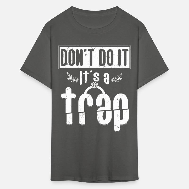 Do It Ist A Trap Engagement
