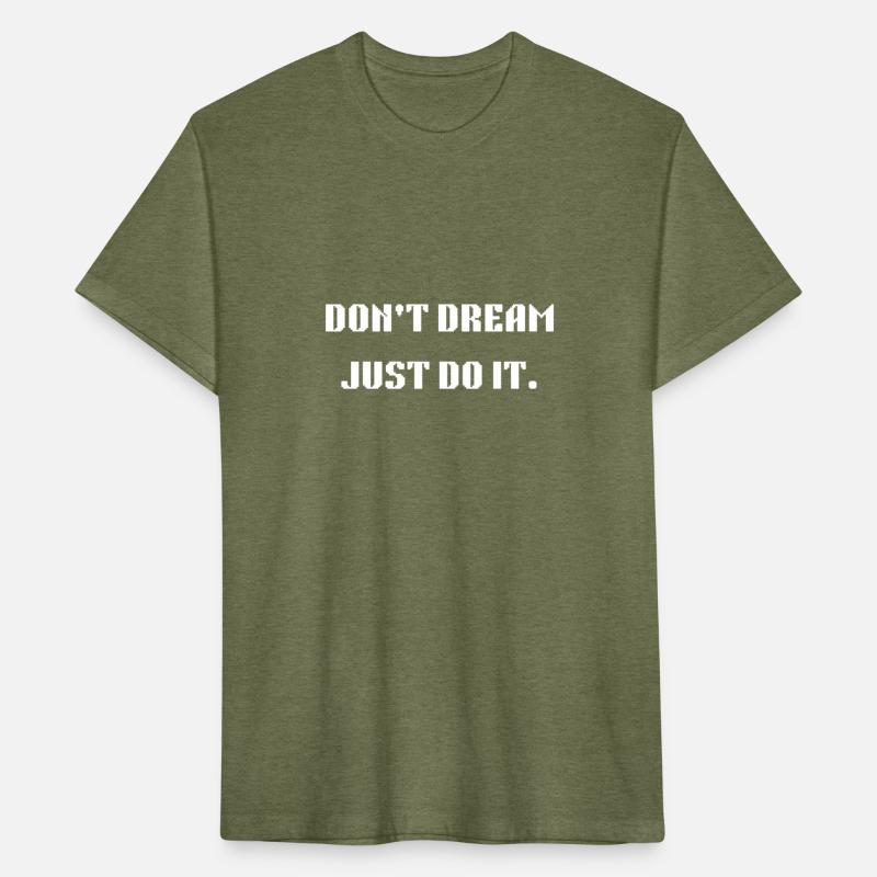 Don t Dream Just Do It