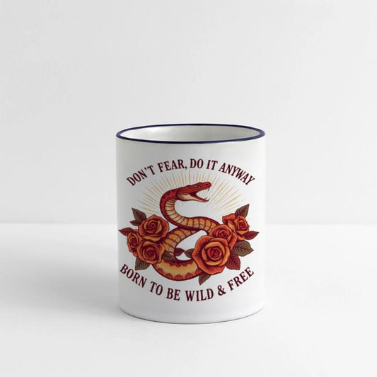 Don't be afraid, do it anyway