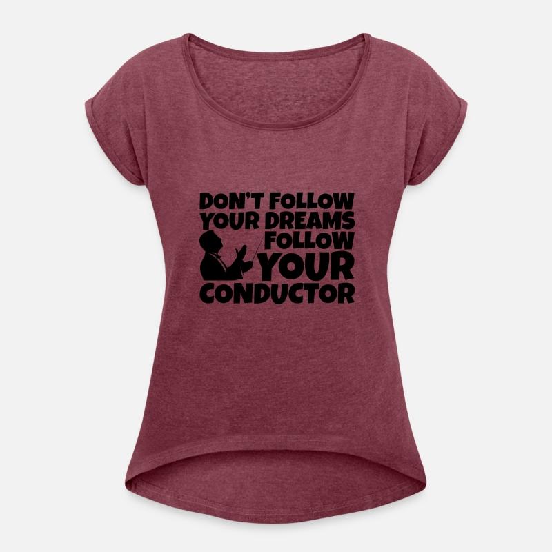 Don't Follow Your Dreams Follow Your Conductor 2