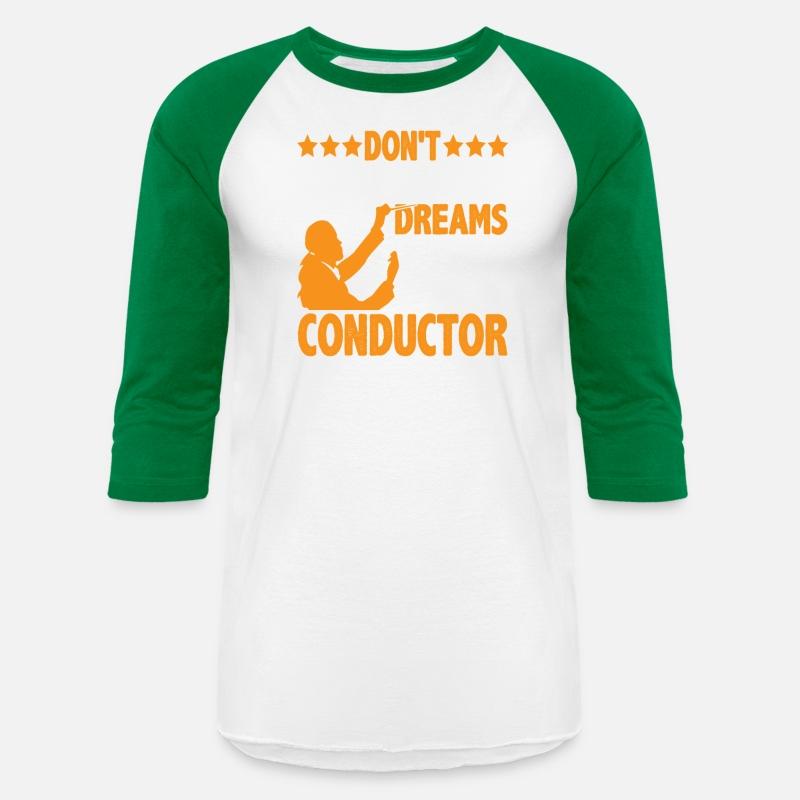 Don't Follow Your Dreams Follow Your Conductor 6