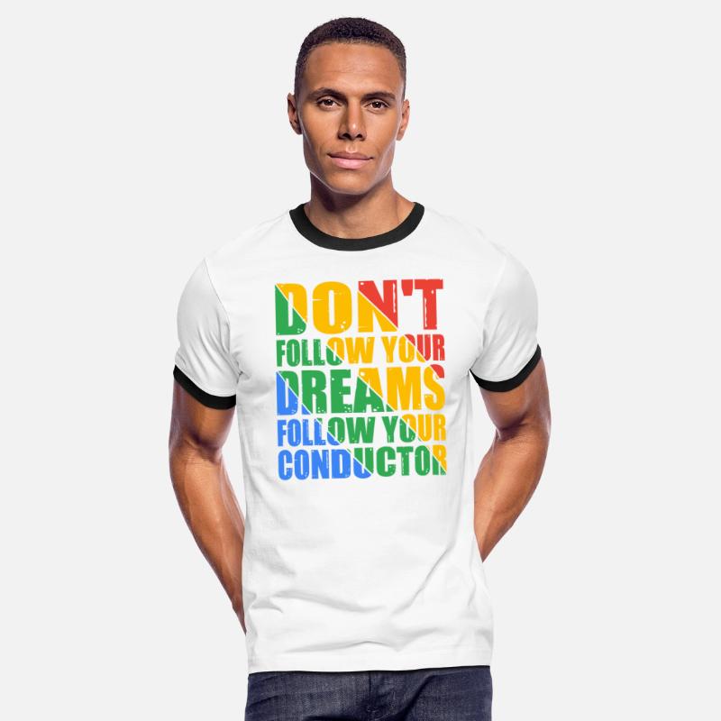 Don't Follow Your Dreams Follow Your Conductor 7