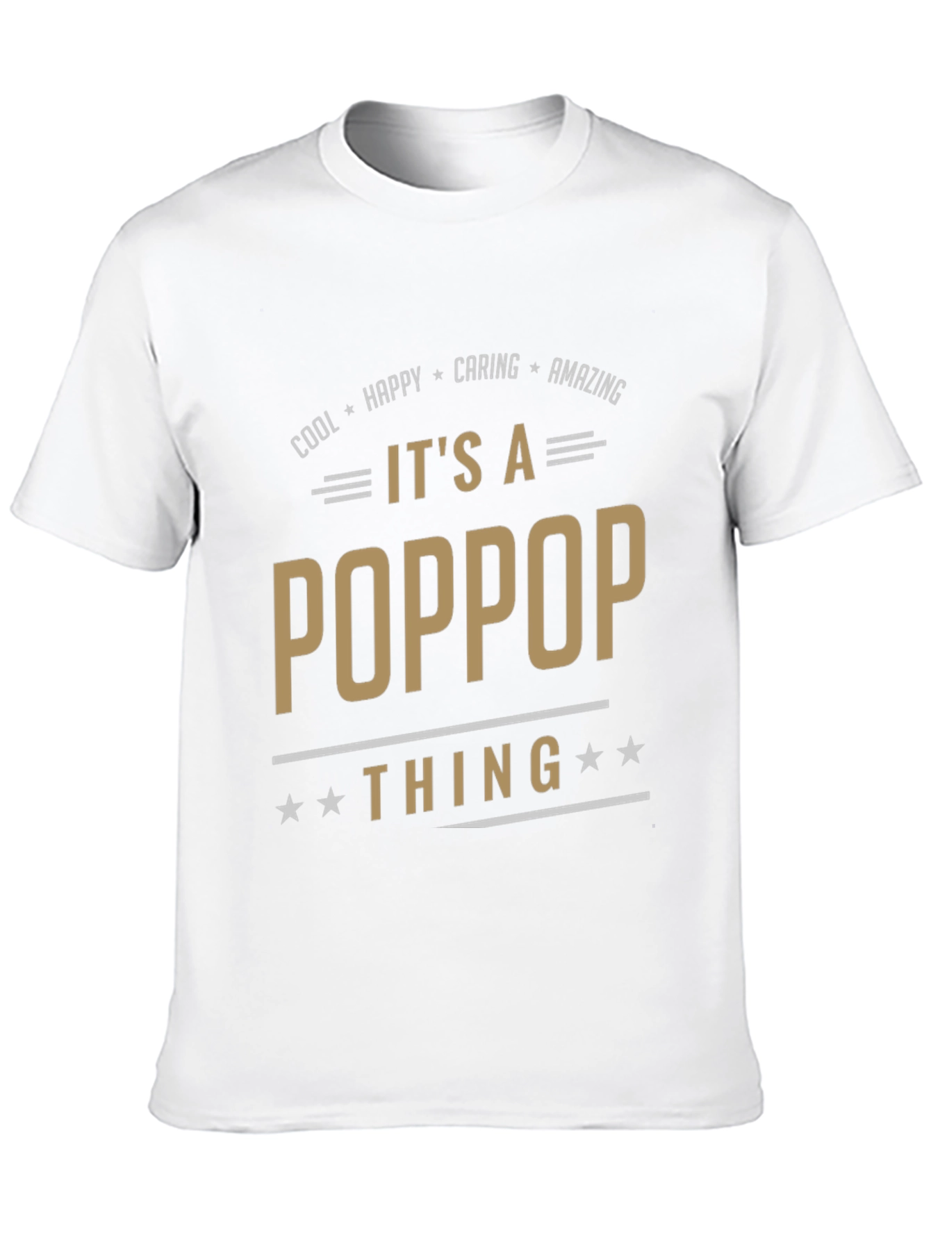 Its a PopPop Thing T-Shirt