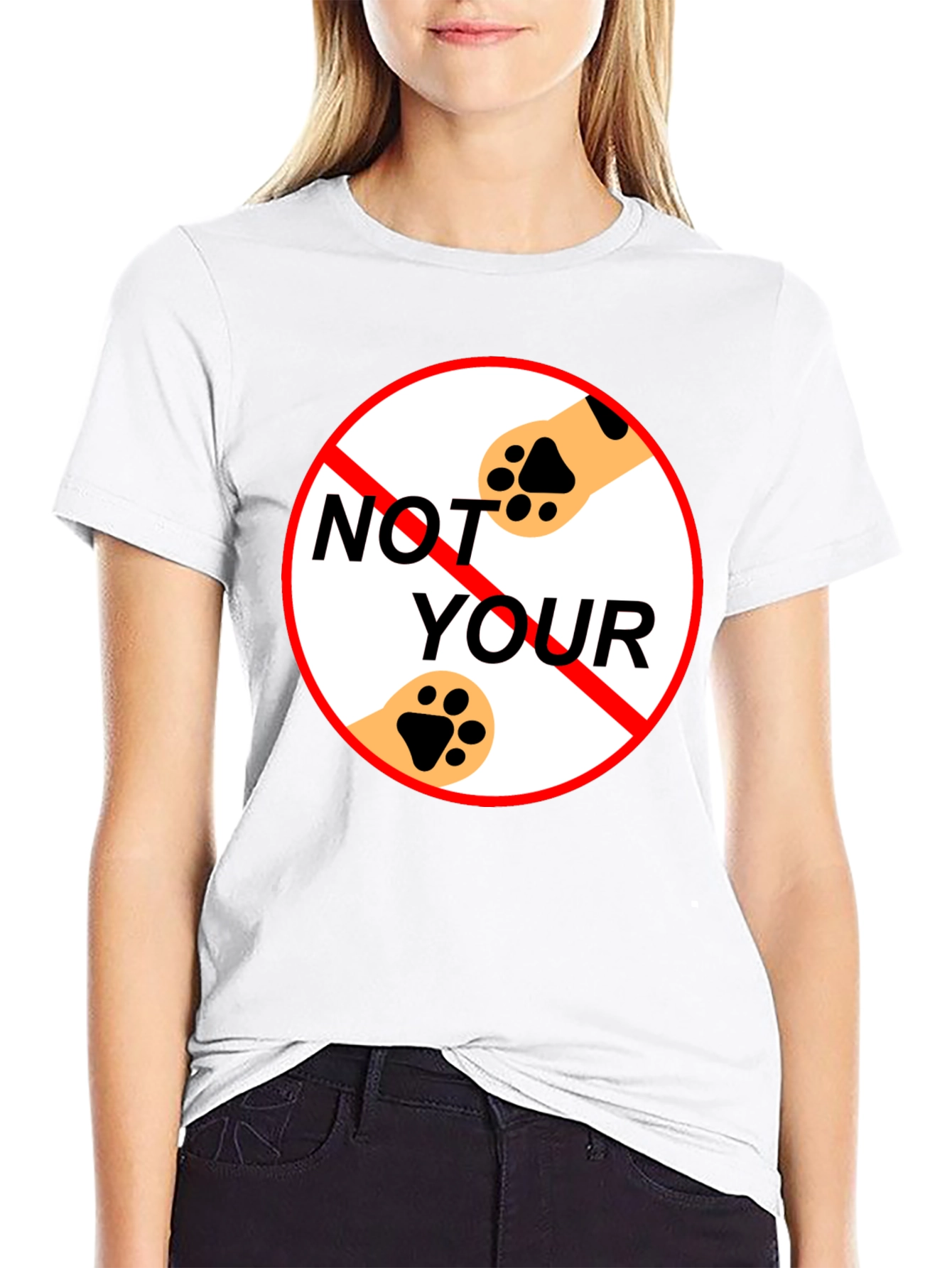 Not Your Paws T-Shirt - Novelty Pet Lover Tee