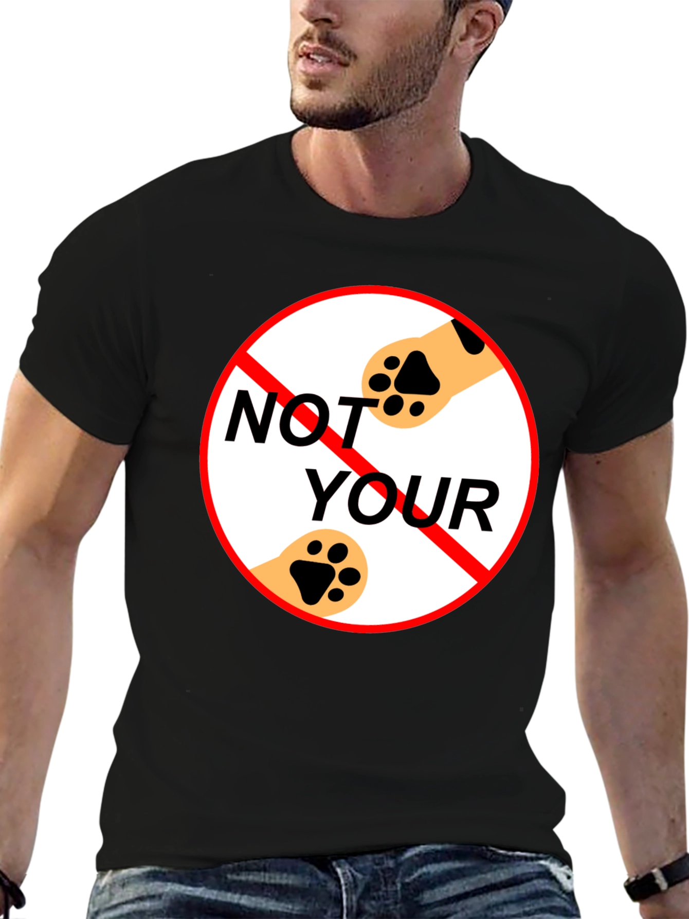 Not Your Paws T-Shirt - Novelty Pet Lover Tee