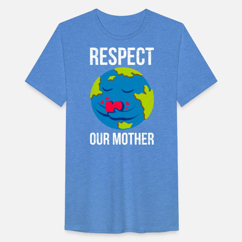 Earth Day saying: Respect Our Mother Mother Earth