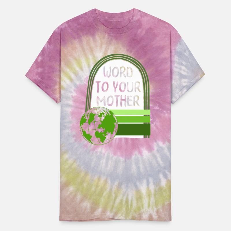 Earth Shirt, Word To Your Mother Green Earth Tee,