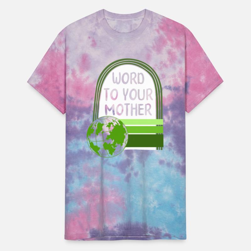 Earth Shirt, Word To Your Mother Green Earth Tee,