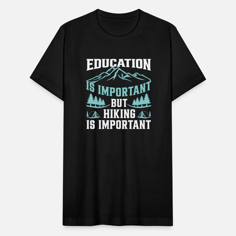 Education Is Important But Hiking Is Importanter