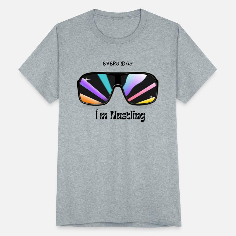 every day im hustling gift design