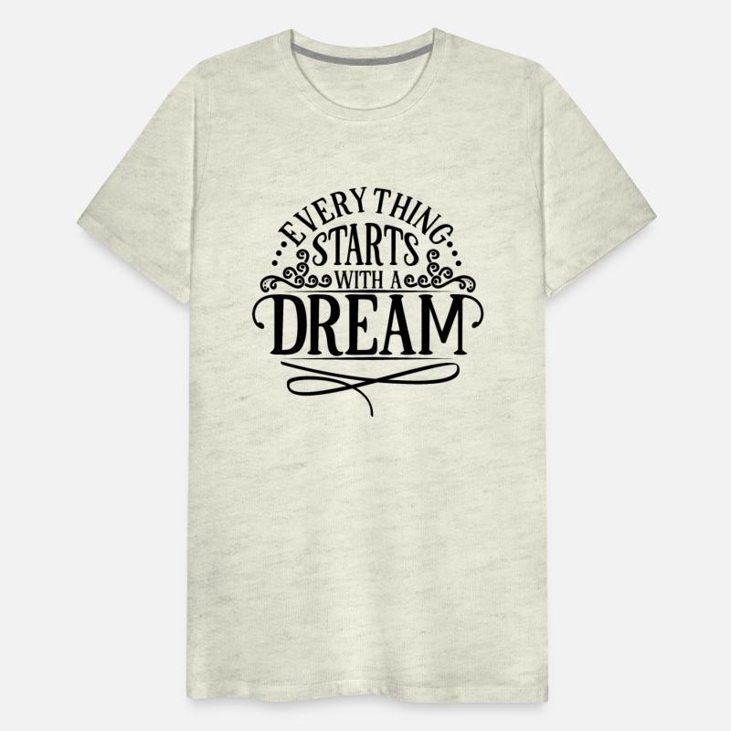 Everything Starts With A Dream