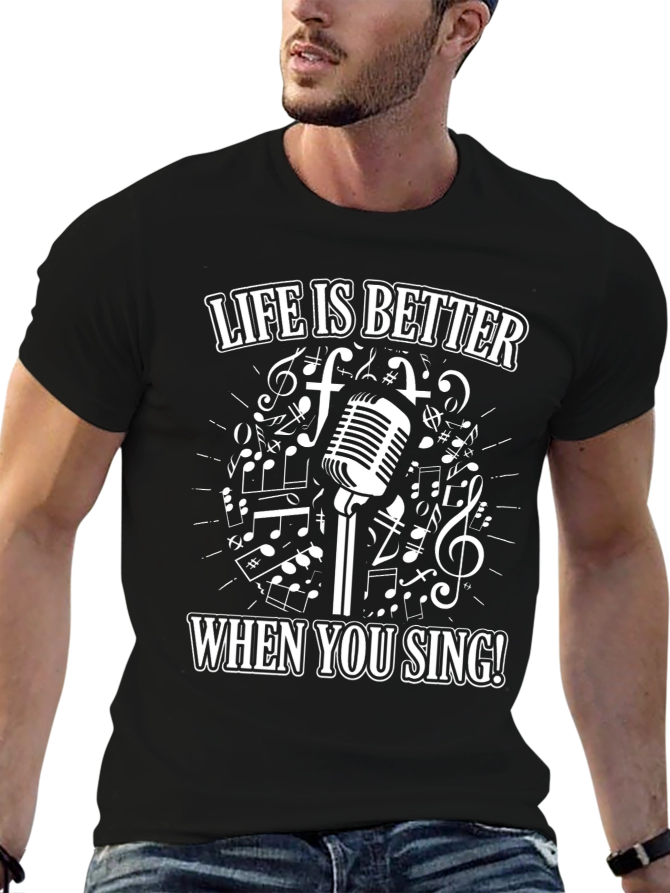 Life Is Better When You Sing T-Shirt
