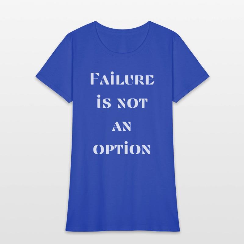 Failure is not an option