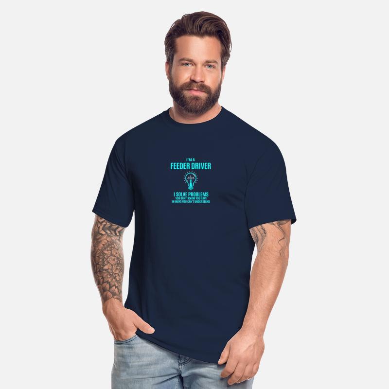 Feeder Driver T Shirt - I Solve Problems Gift Item