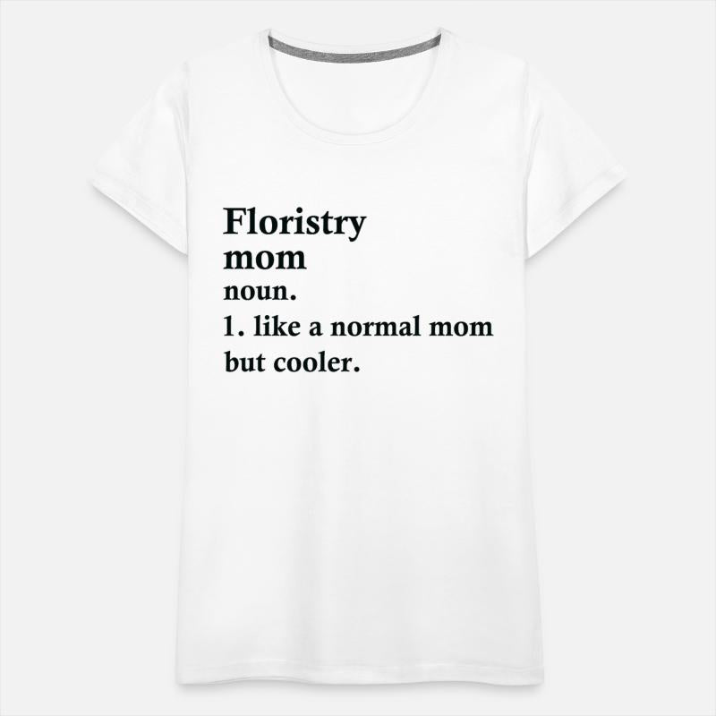 Floristry Mom Funny Florist Definition