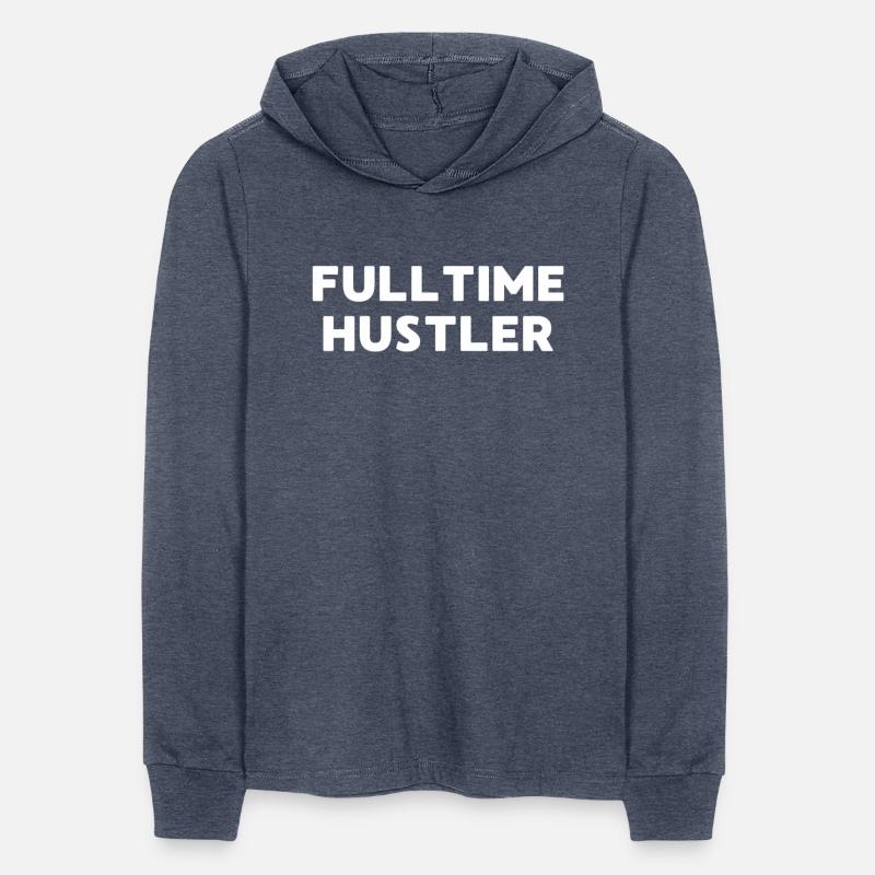 fulltime hustler