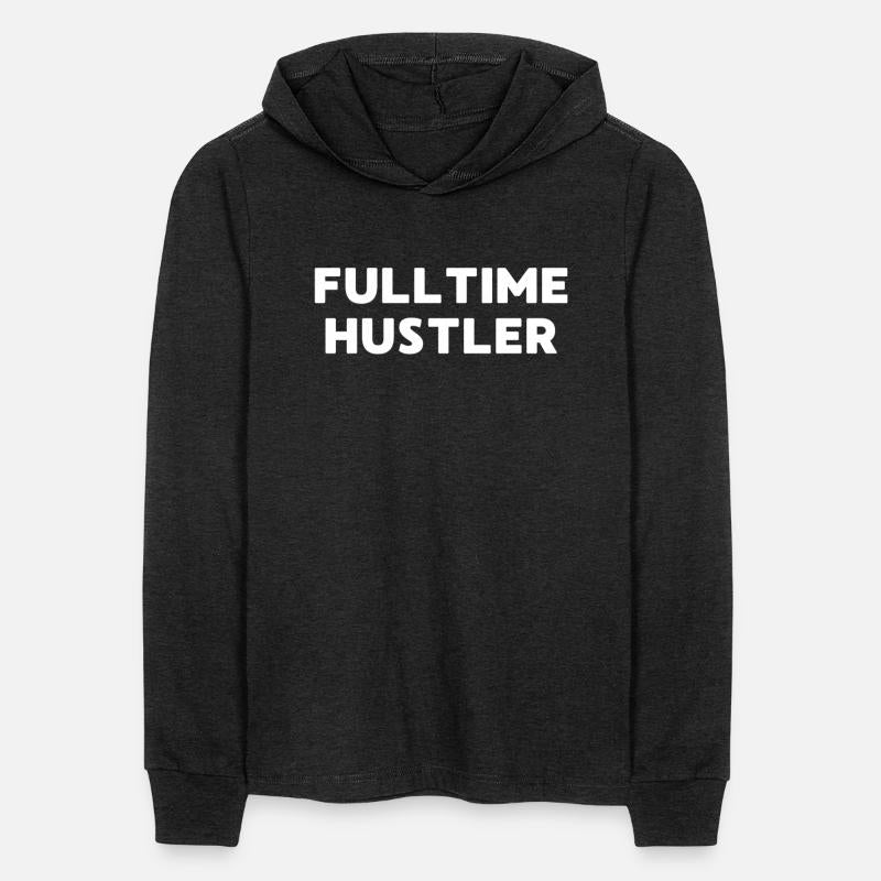 fulltime hustler