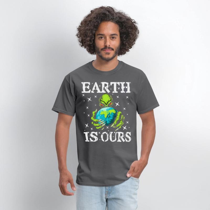 Funny Earth Is Ours - For Alien Earth Lovers