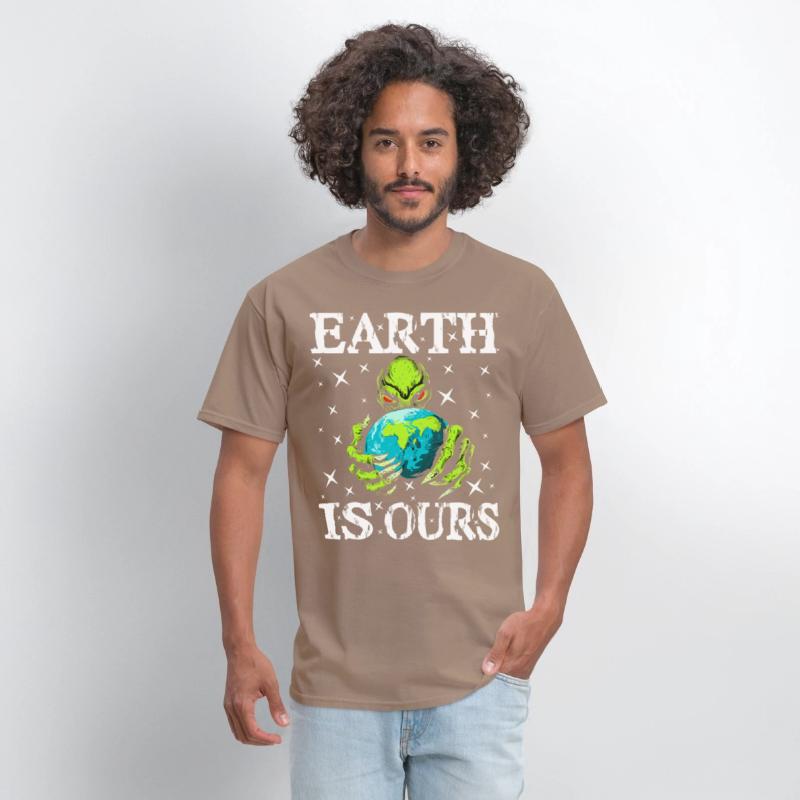 Funny Earth Is Ours - For Alien Earth Lovers