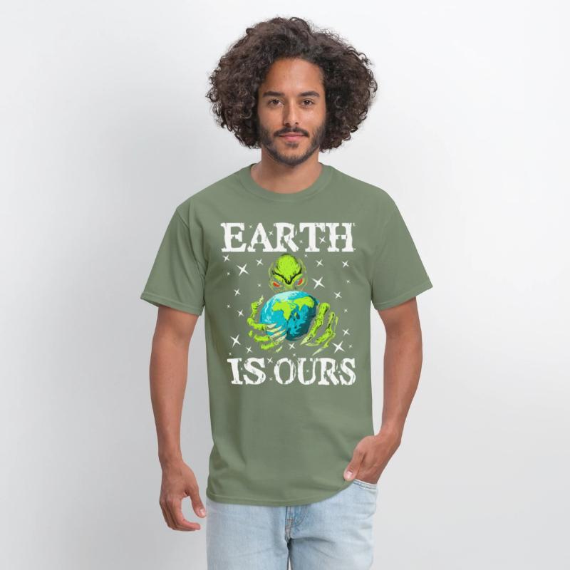 Funny Earth Is Ours - For Alien Earth Lovers