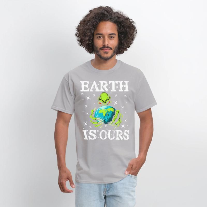 Funny Earth Is Ours - For Alien Earth Lovers