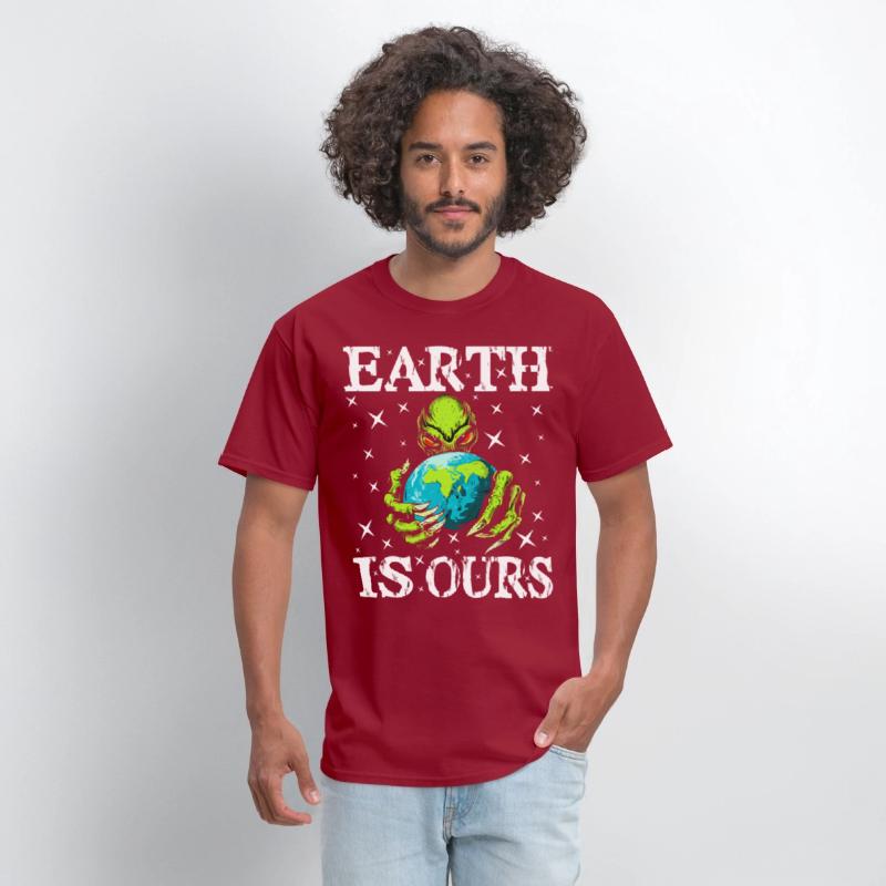 Funny Earth Is Ours - For Alien Earth Lovers