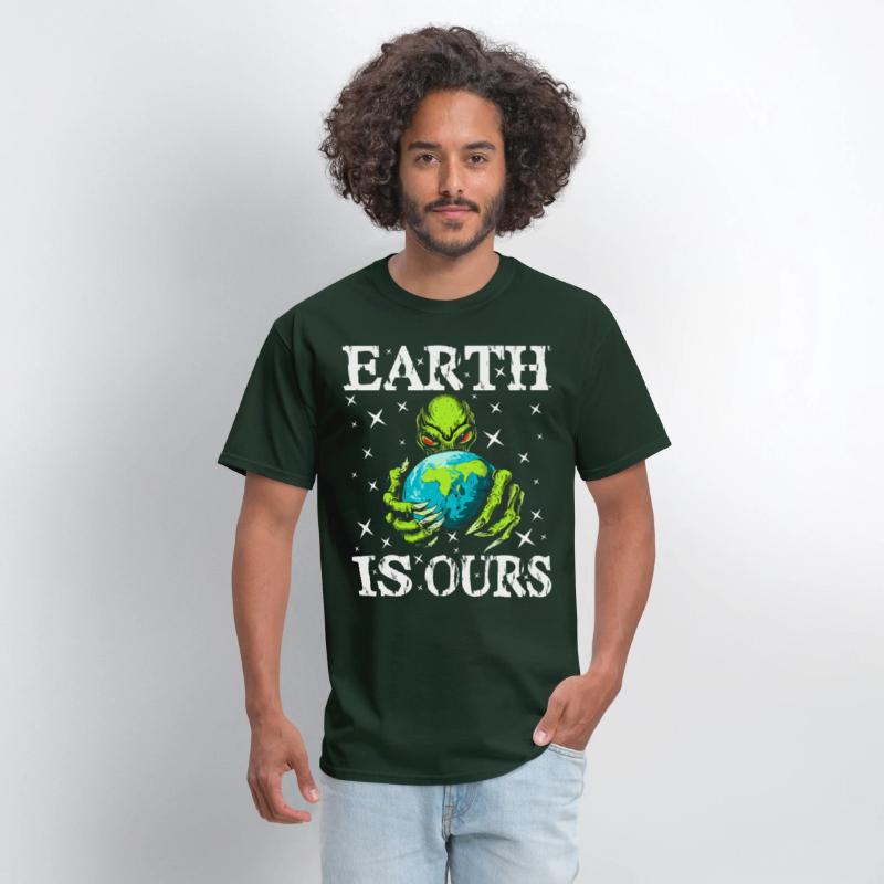 Funny Earth Is Ours - For Alien Earth Lovers