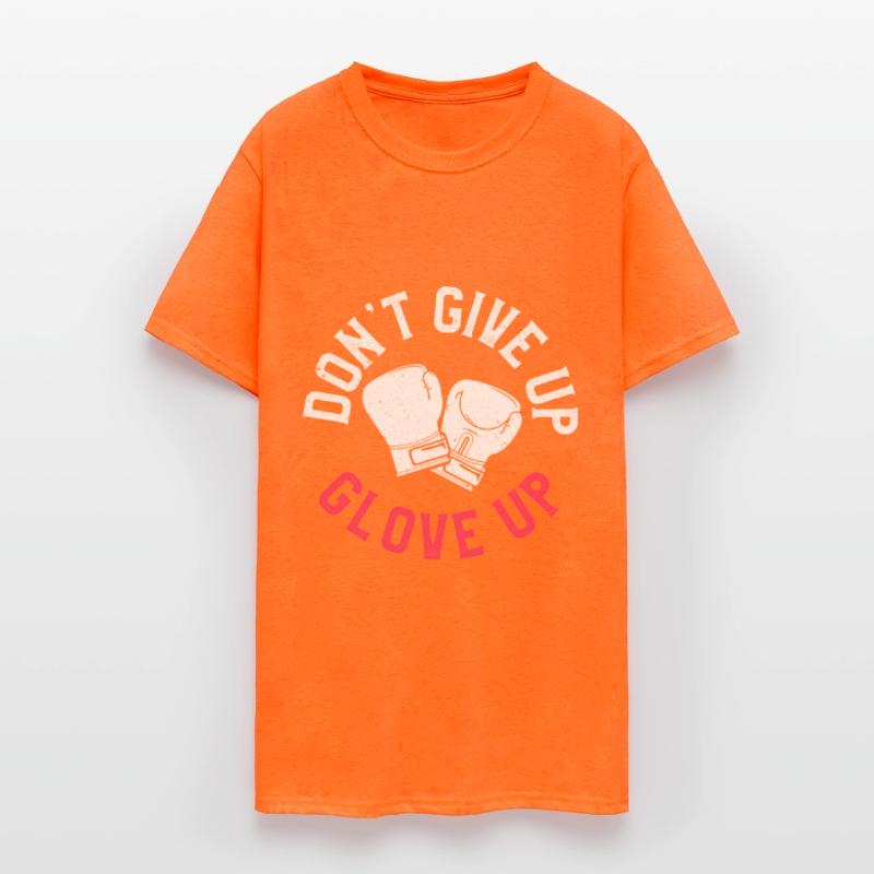 Funny Kickboxing Boxing Don’t Give Up Glove Up