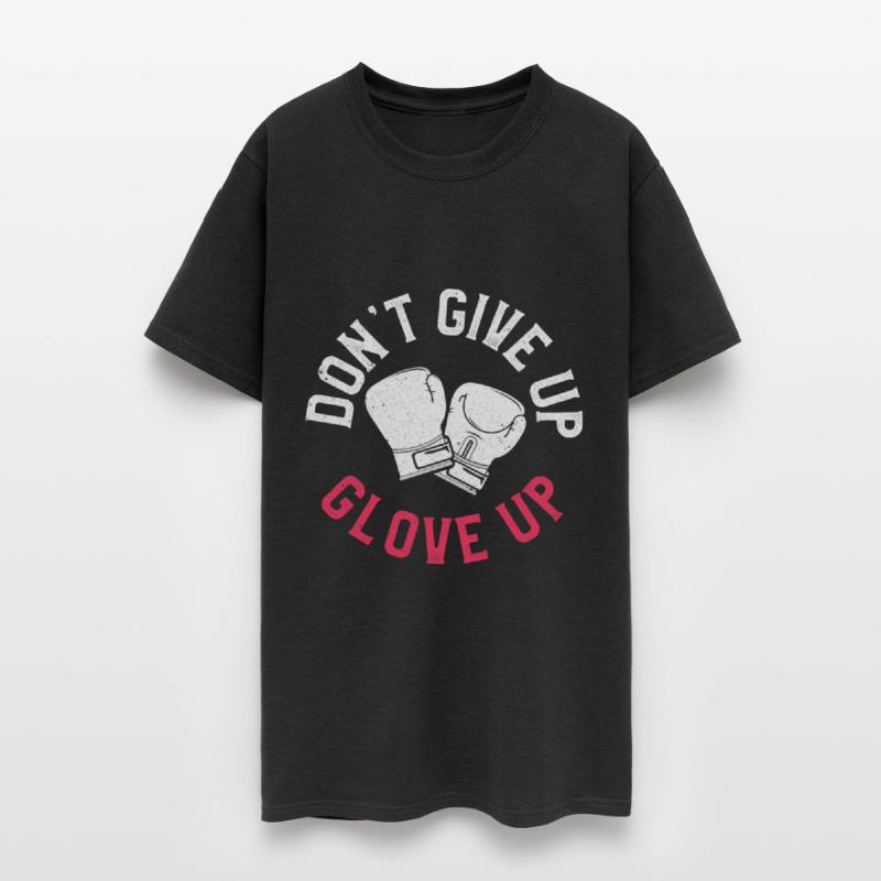 Funny Kickboxing Boxing Don’t Give Up Glove Up