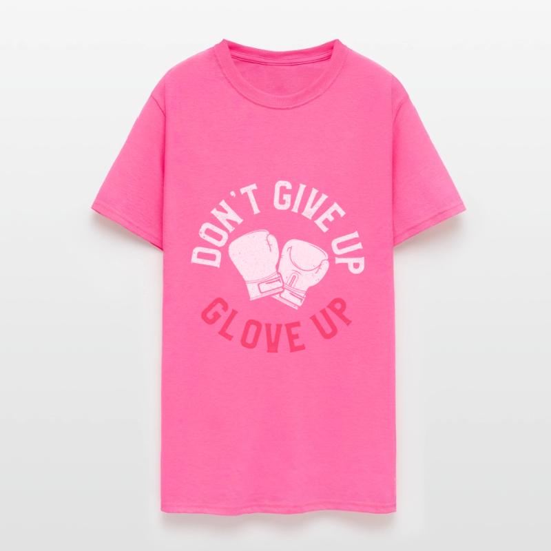 Funny Kickboxing Boxing Don’t Give Up Glove Up