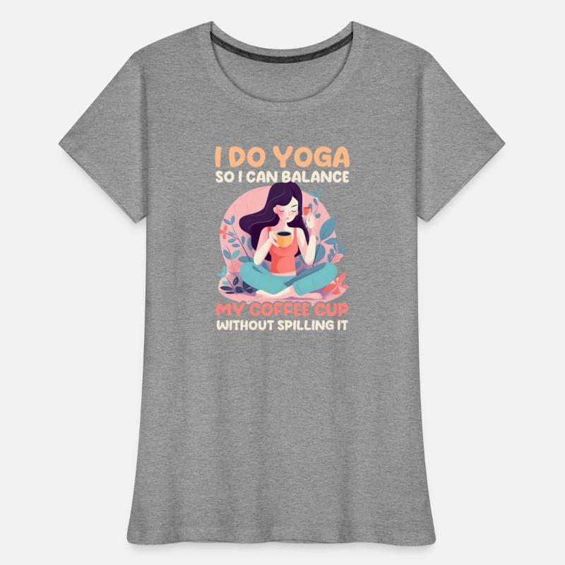 Funny Yoga Lover Balance Coffee Without Spilling