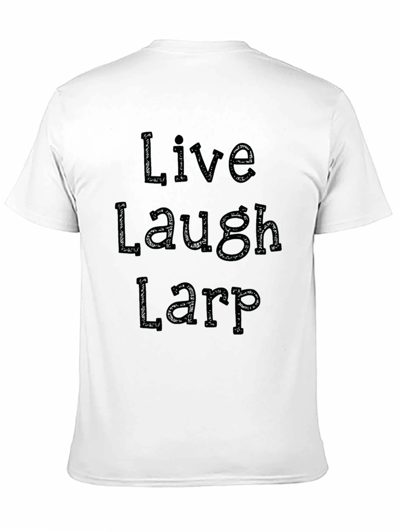 Live Laugh Larp Black Graphic Tee