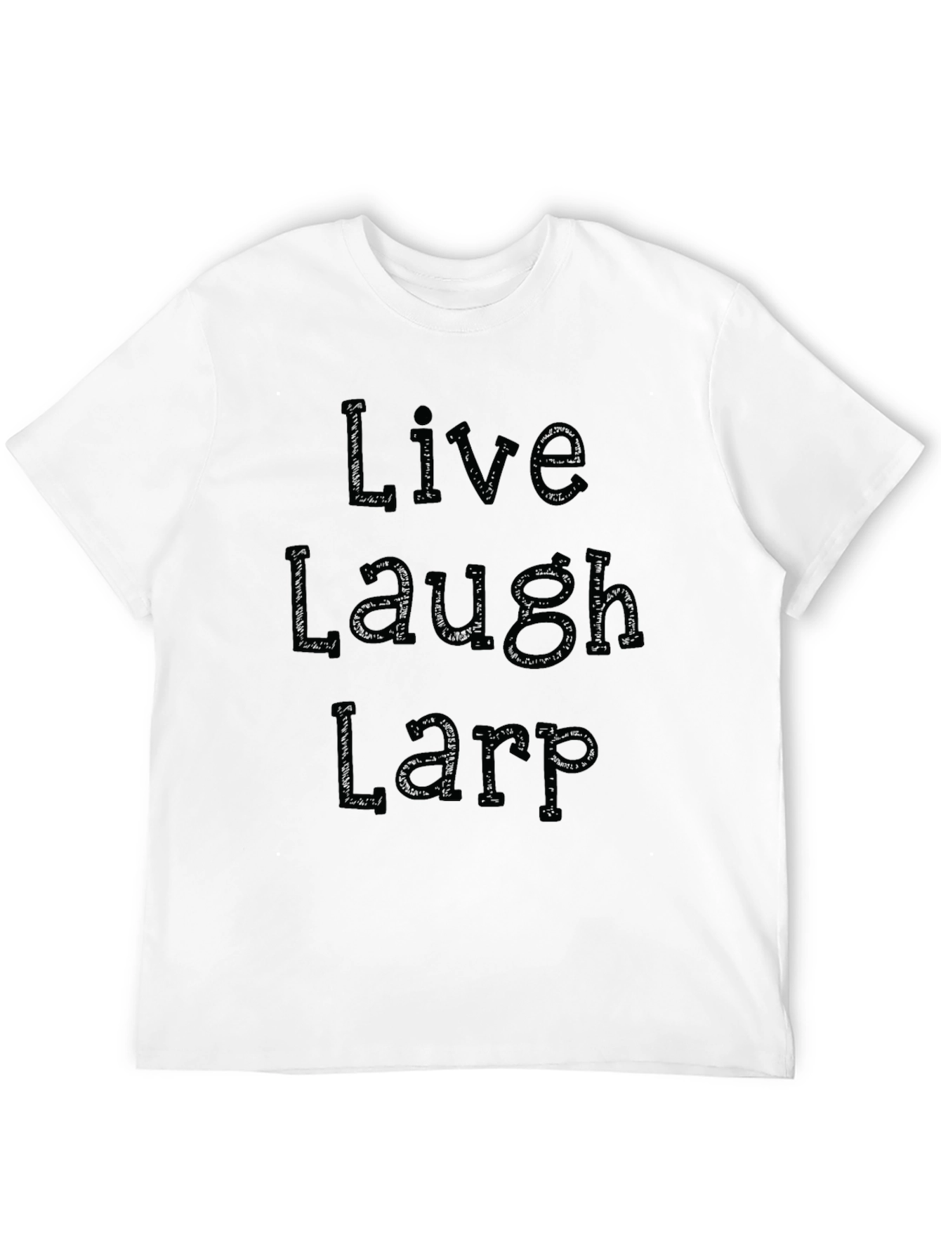 Live Laugh Larp Black Graphic Tee