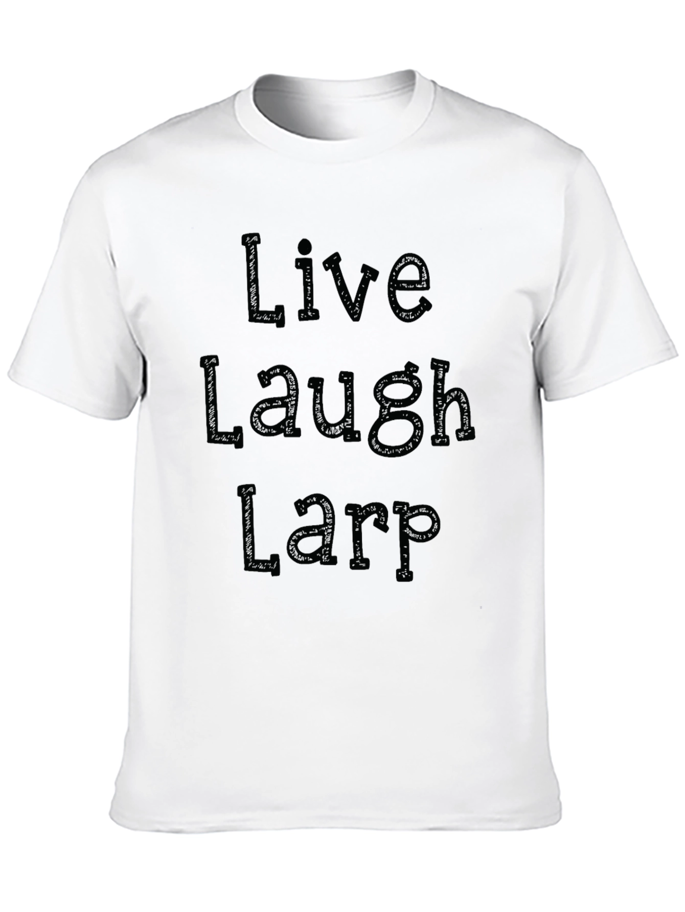 Live Laugh Larp Black Graphic Tee