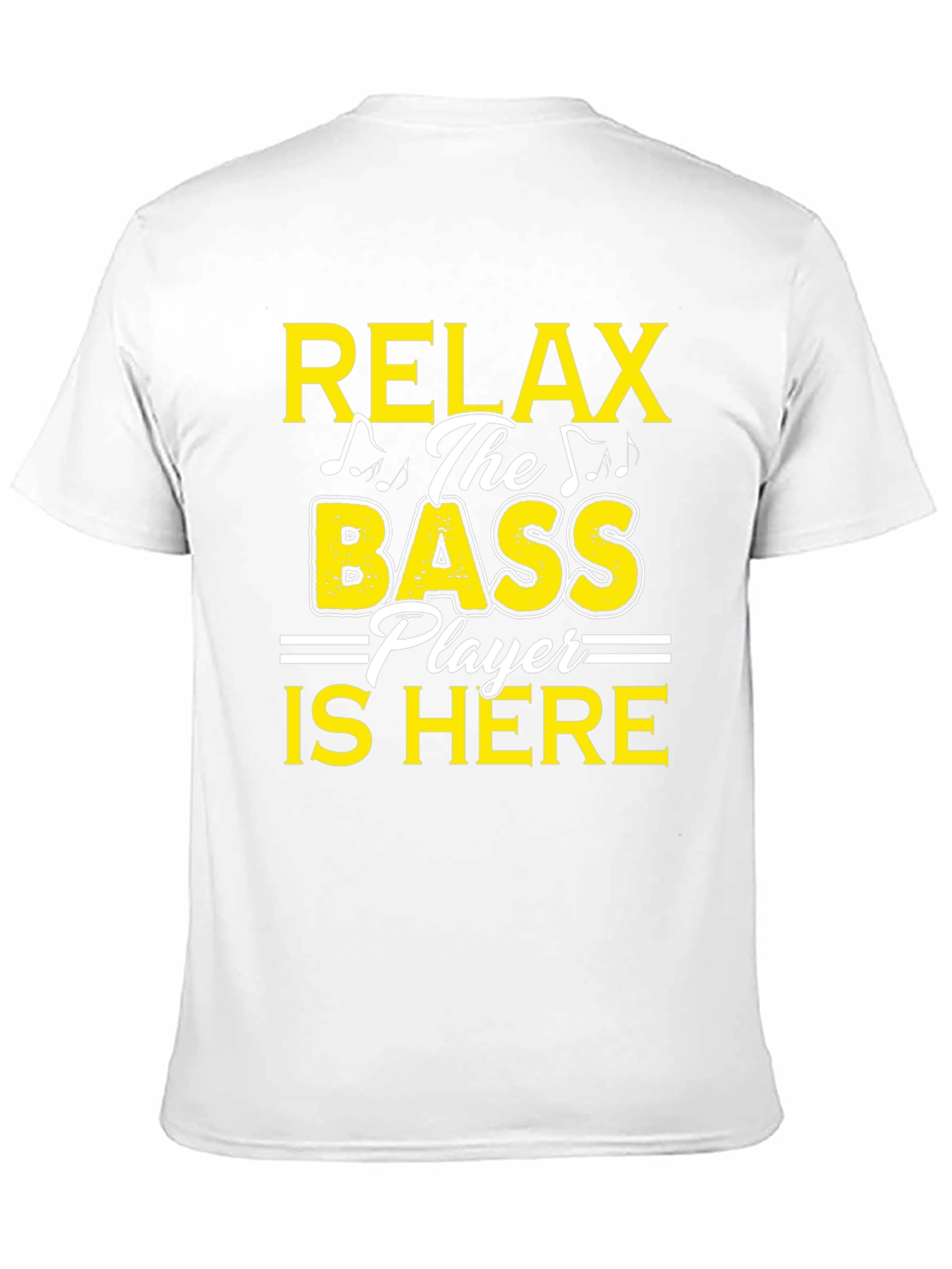 Relax Bass Player Here Graphic T-Shirt