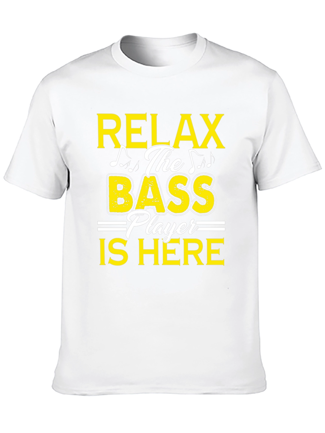 Relax Bass Player Here Graphic T-Shirt