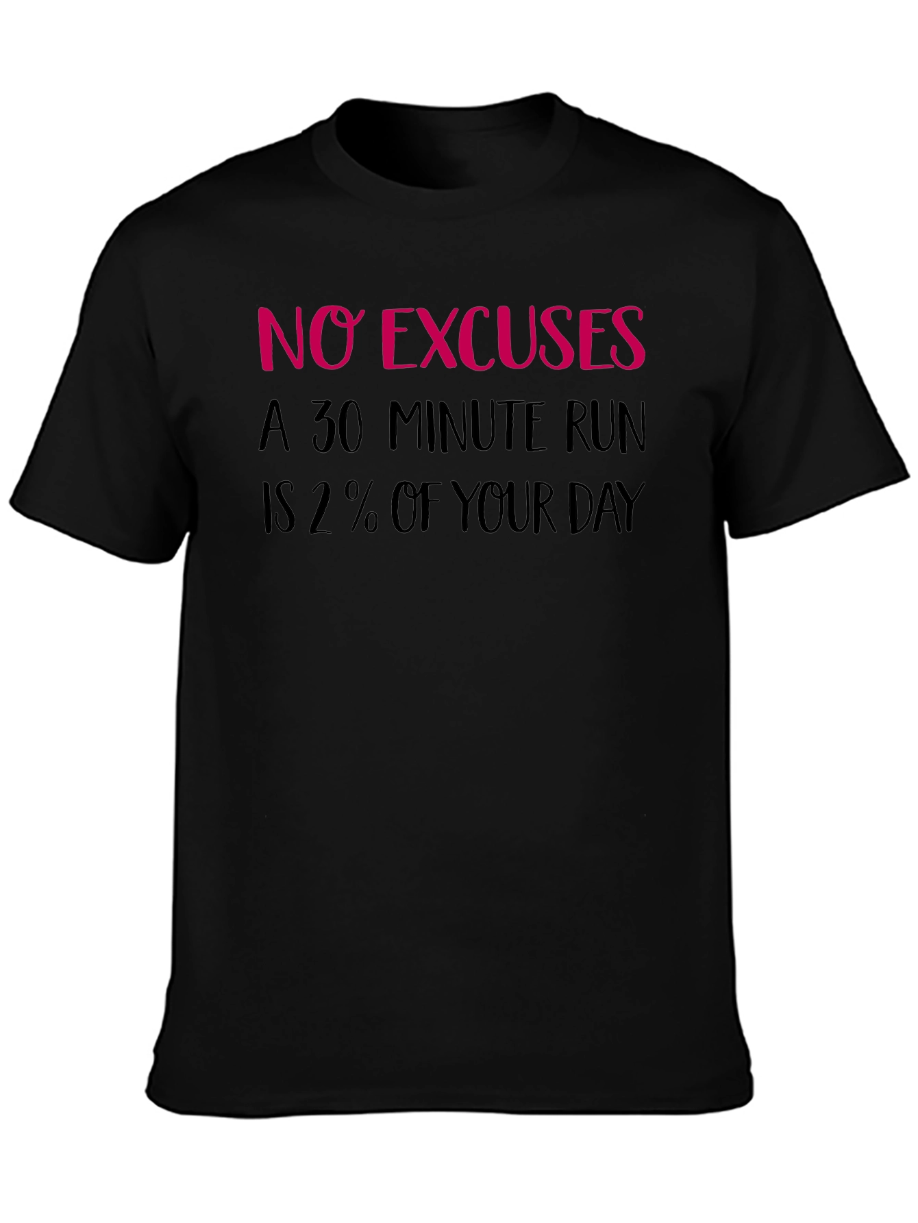 No Excuses Run Black T-Shirt