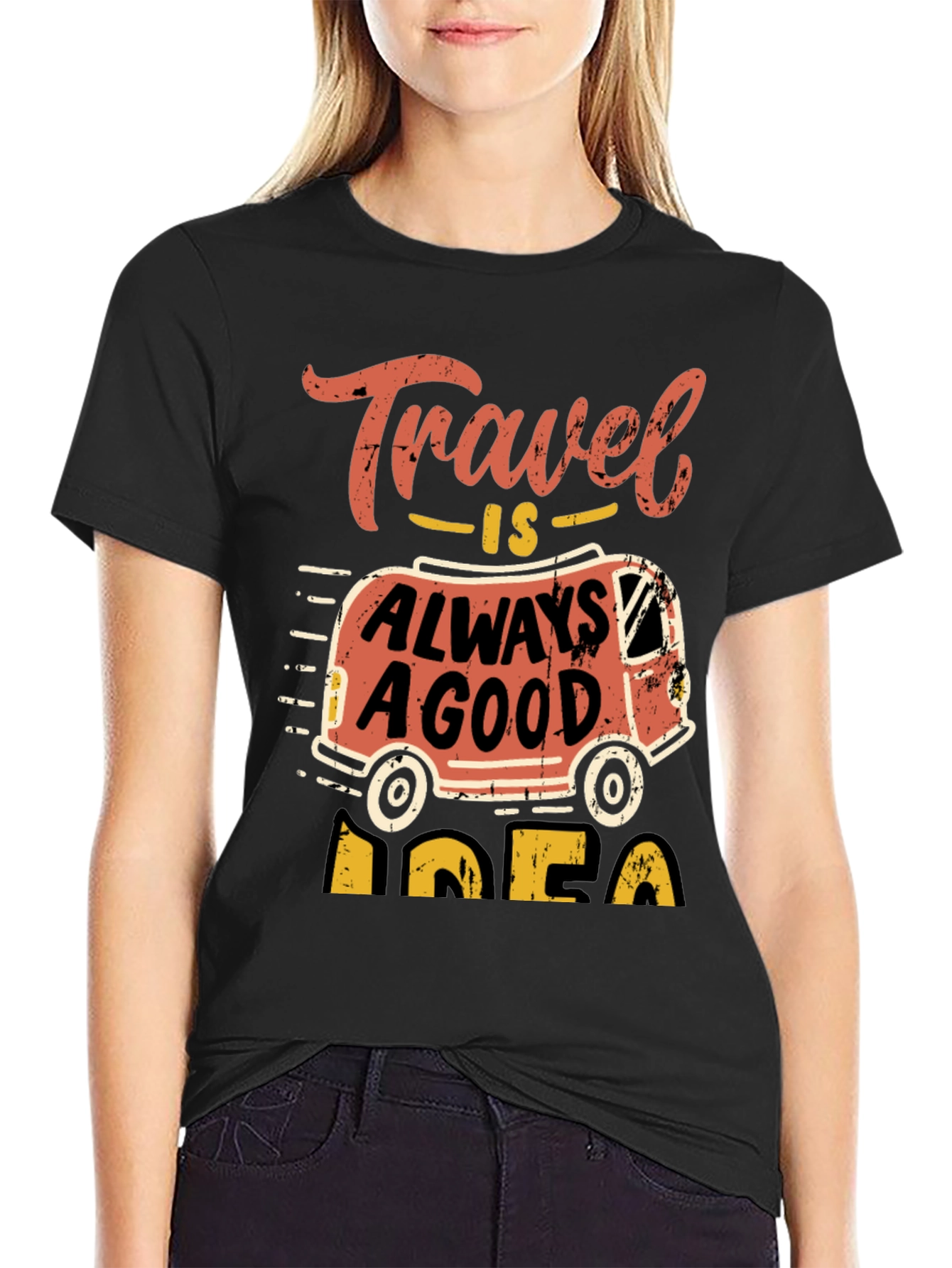 Travel Is Always A Good Idea T-Shirt