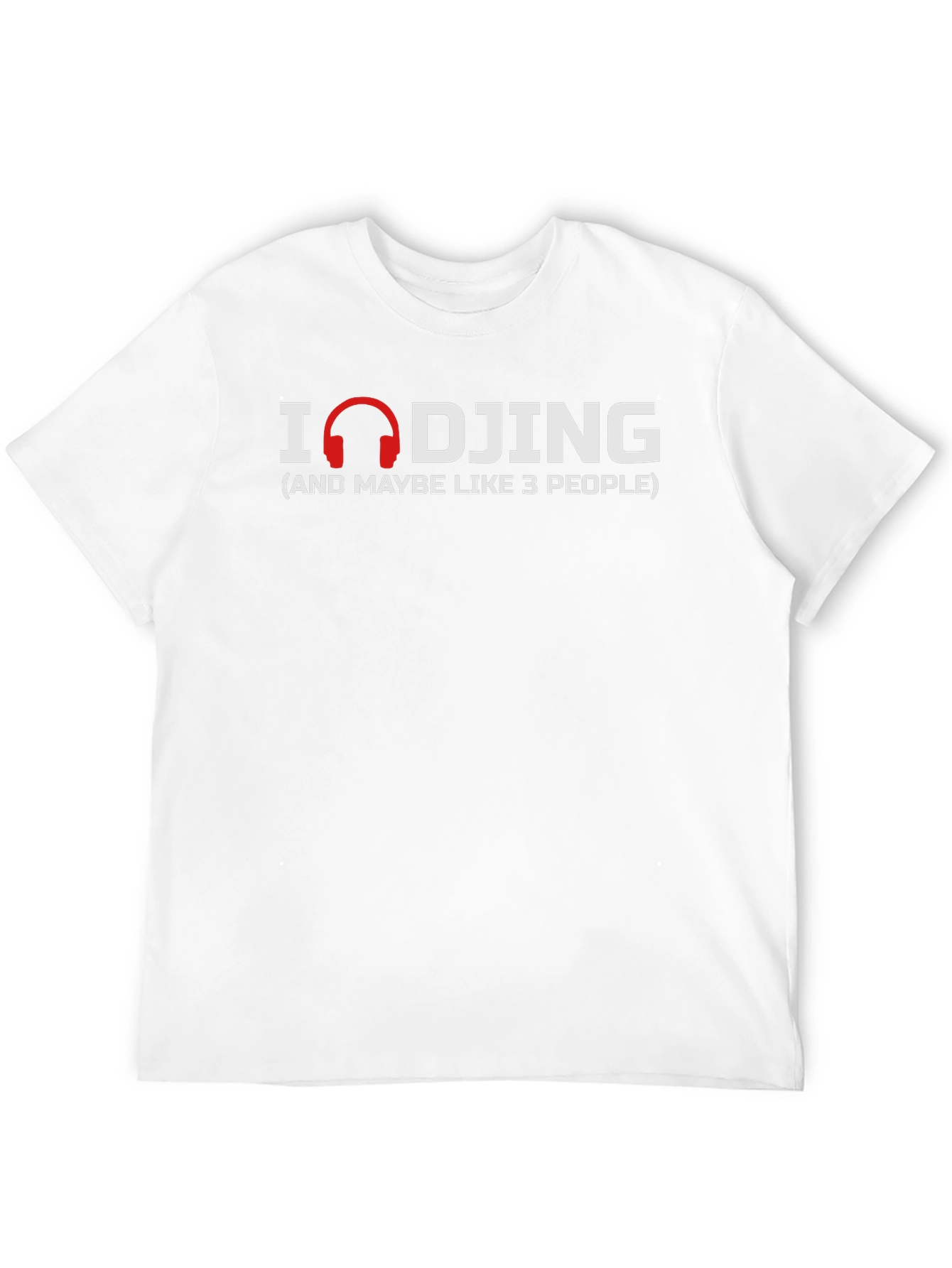 I Love DJing Funny Graphic Tee