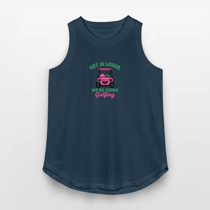 Get In Loser We're Going Golfing Funny