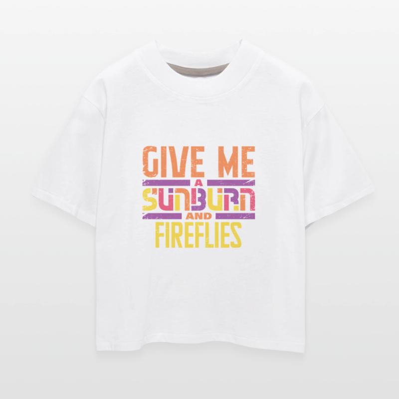 Give Me A Sunburn And Fireflies Vibe Outdoor