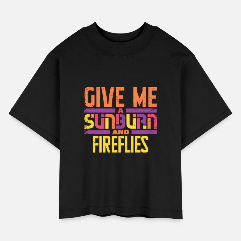 Give Me A Sunburn And Fireflies Vibe Outdoor