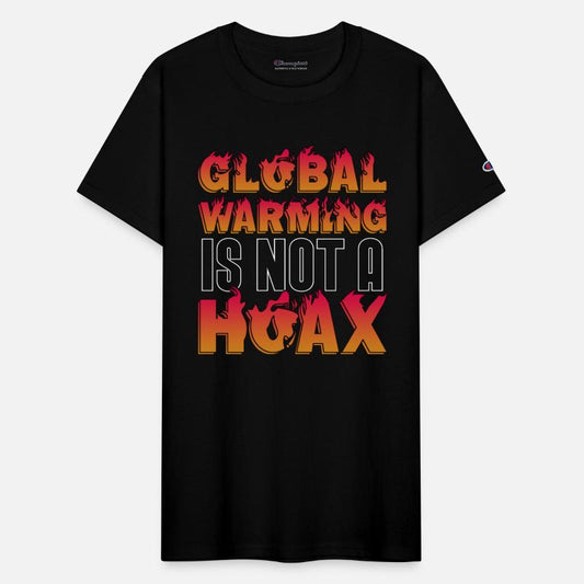 Global Warming Is Not A Hoax Environment Awareness