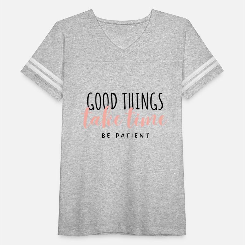 good thins take a time be patient