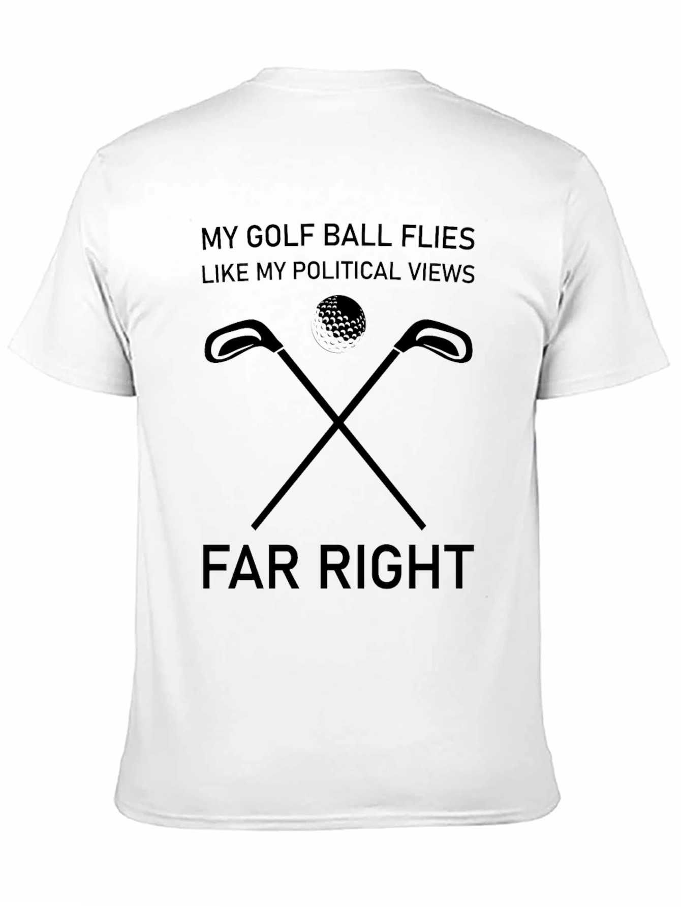 Funny Golf Political Tee - Far Right Humor